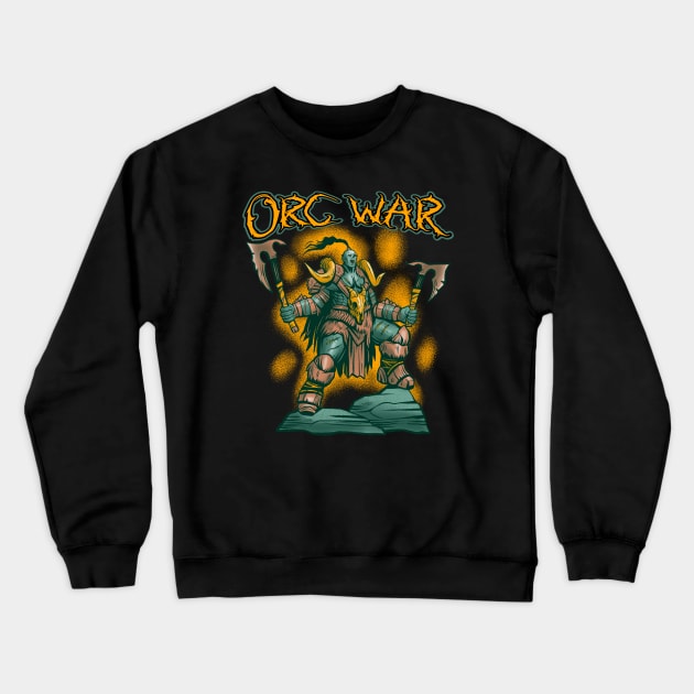 Orc War Crewneck Sweatshirt by ArtsyStone